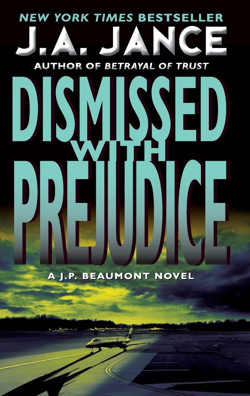 Dismissed with Prejudice: A J.P. Beaumont Novel (J. P. Beaumont Novel, 7)
