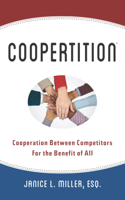 Coopertition: Cooperation Between Competitors For the Benefit of All
