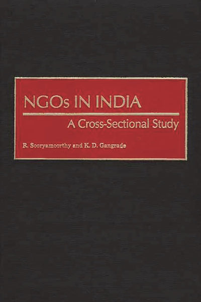 NGOs in India: A Cross-Sectional Study (Contributions in Sociology)