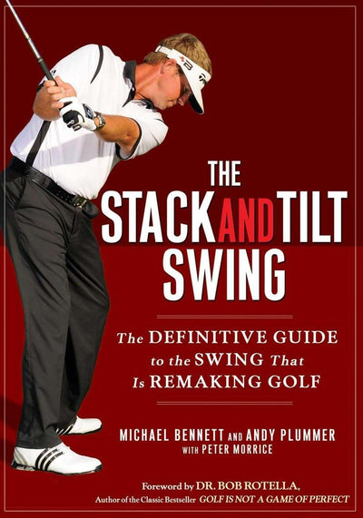 The Stack and Tilt Swing: The Definitive Guide to the Swing