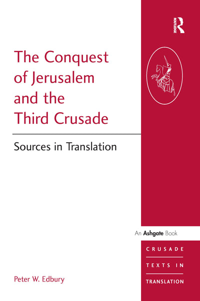 The Conquest of Jerusalem and the Third Crusade (Crusade Tex
