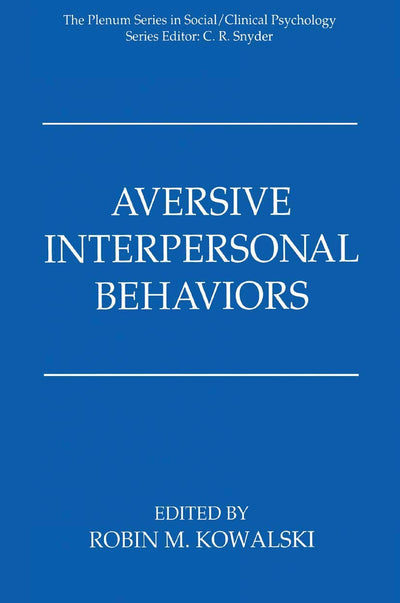 Aversive Interpersonal Behaviors (The Springer Series in Social Clinical Psychology)