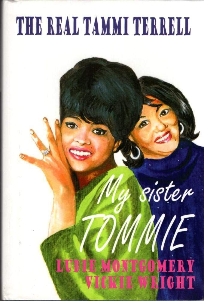 My Sister Tommie - The Real Tammi Terrell
