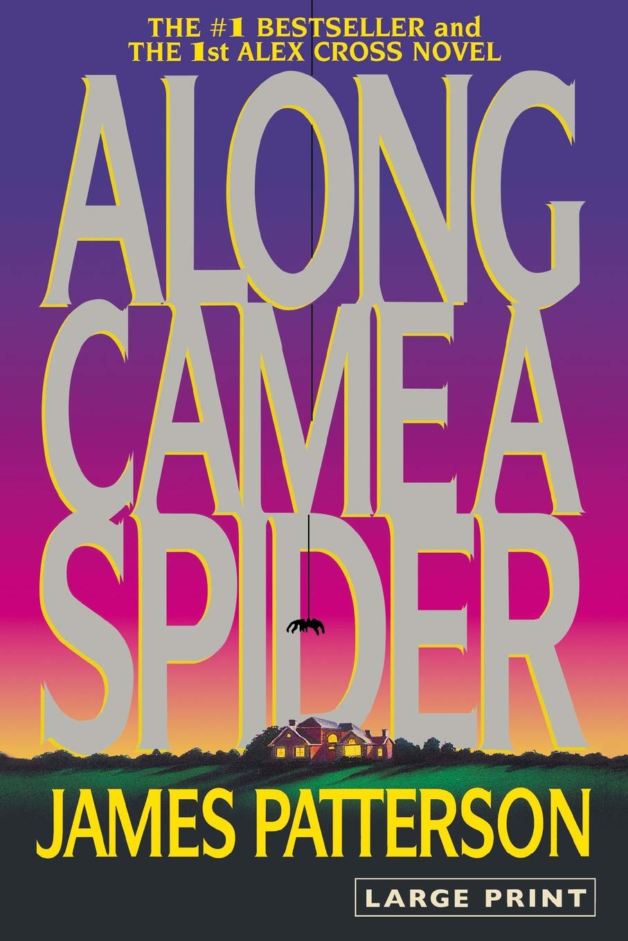 Along Came a Spider (Alex Cross, 1)