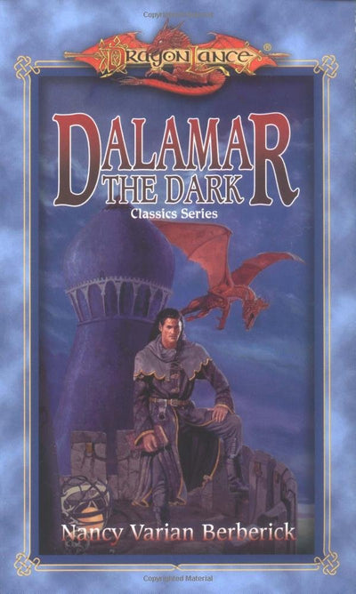 Dalamar the Dark (Dragonlance Classics, Vol. 2) by Berberick