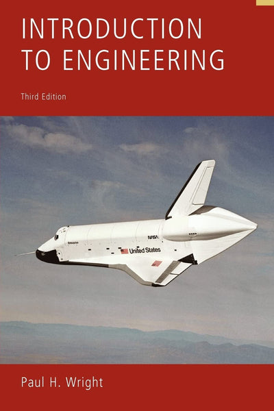Introduction to Engineering by Paul H. Wright