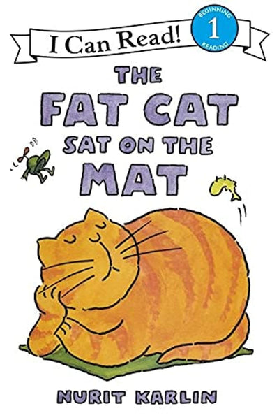 The Fat Cat Sat on the Mat: A Silly Rhyming Animal Story for Children (Ages 4-8) (I Can Read Level 1)