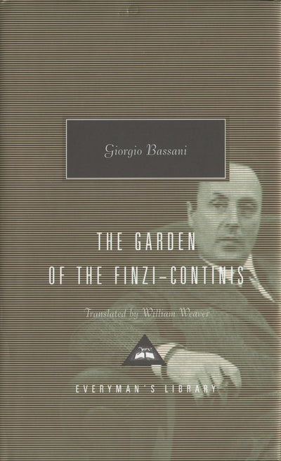 The Garden of the Finzi-Continis: Introduction by Tim Parks (Everyman's Library Contemporary Classics Series)