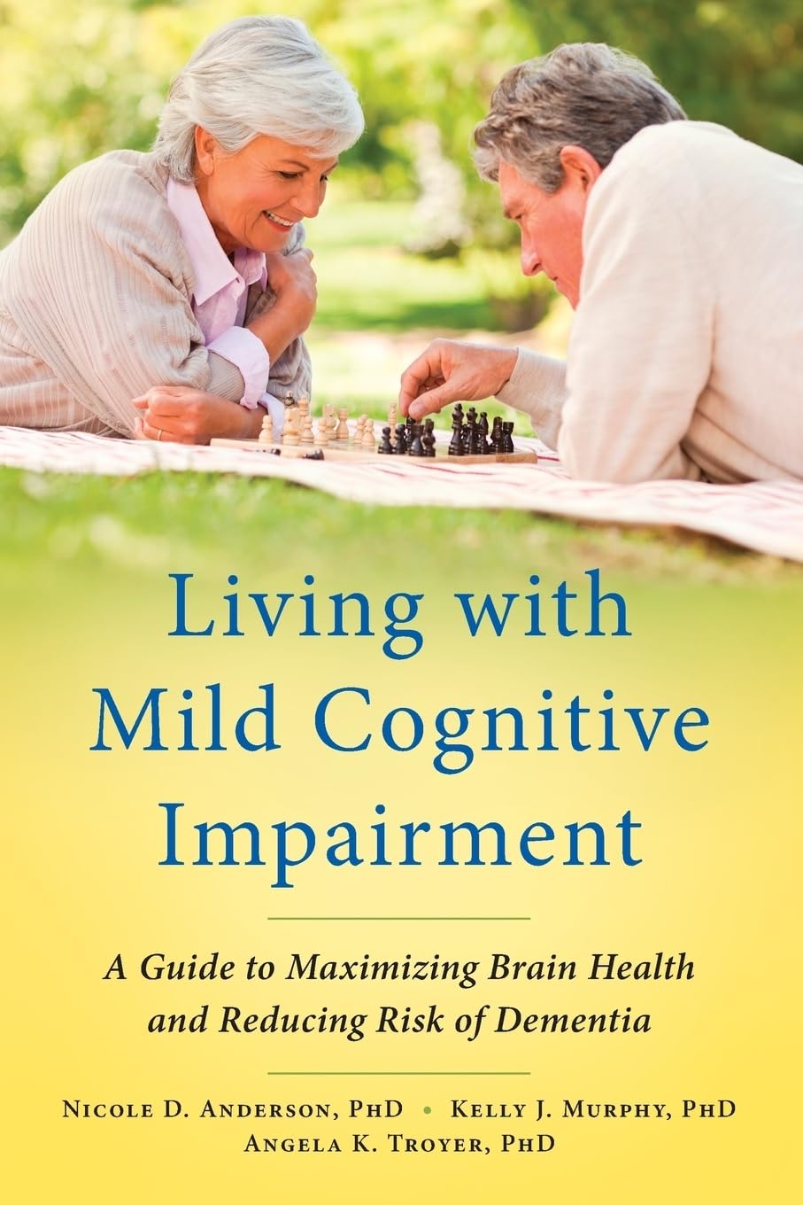 Living with Mild Cognitive Impairment: A Guide to Maximizing