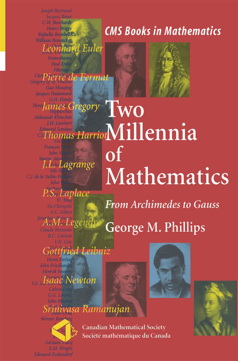 Two Millennia of Mathematics: From Archimedes to Gauss (CMS Books in Mathematics)