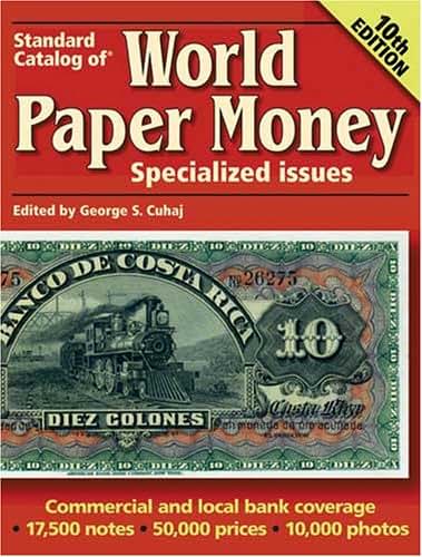 Standard Catalog Of World Paper Money Specialized Issues (STANDARD CATALOG OF WORLD PAPER MONEY VOL 1: SPECIALIZED ISSUES)