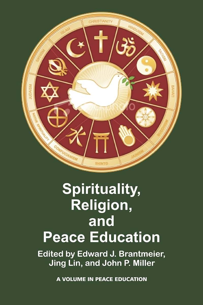 Spirituality, Religion, and Peace Education