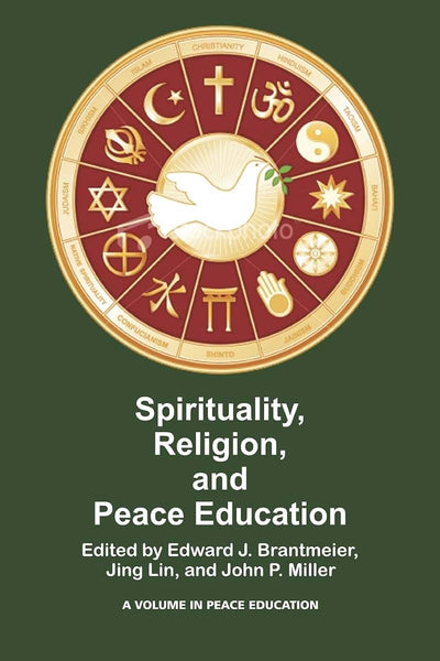 Spirituality, Religion, and Peace Education
