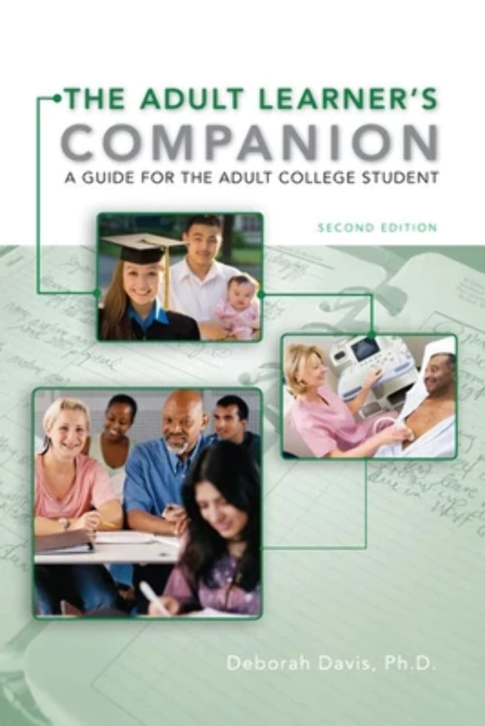 The Adult Learner's Companion: A Guide for the Adult College Student (Textbook-specific CSFI)