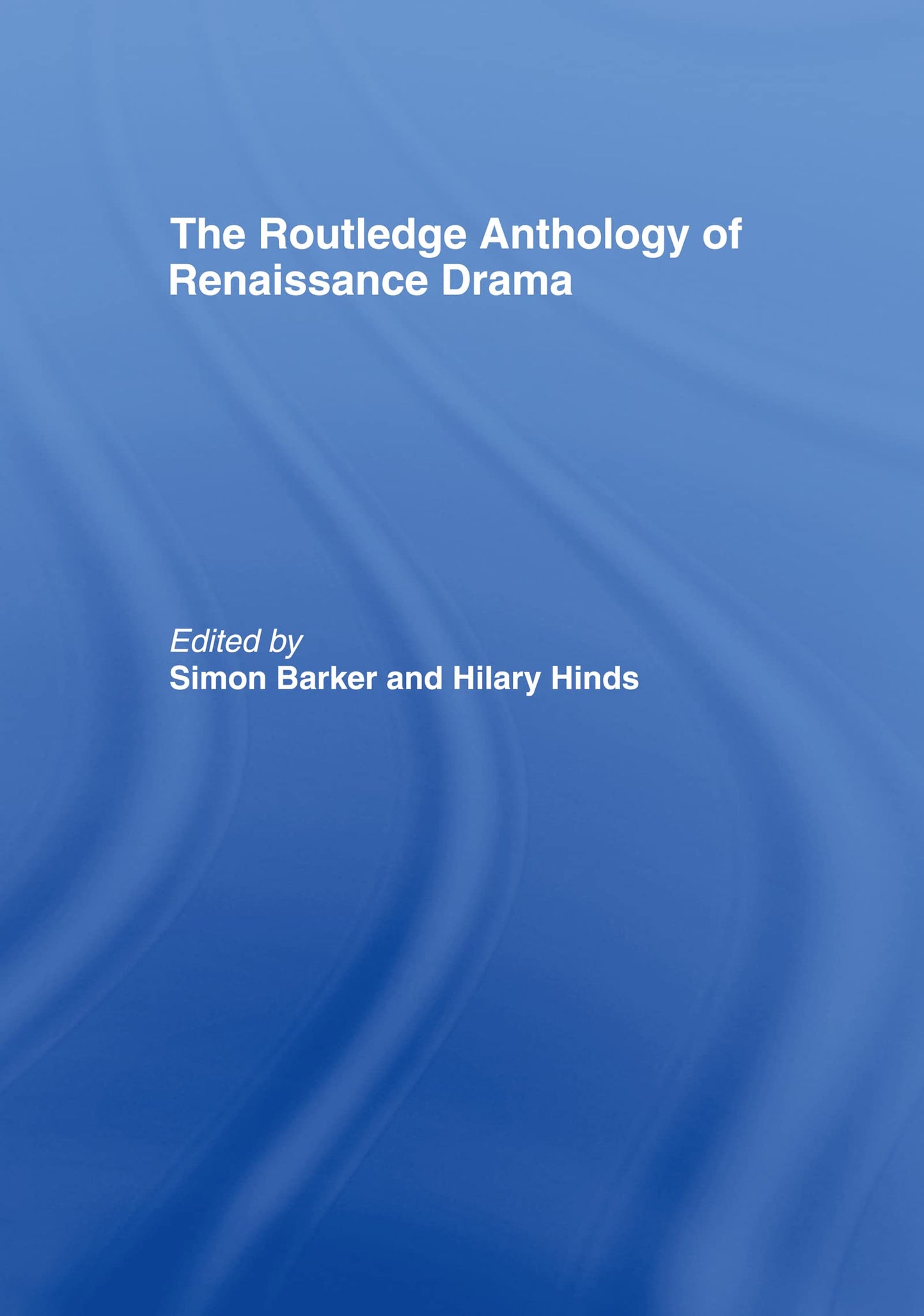 The Routledge Anthology of Renaissance Drama