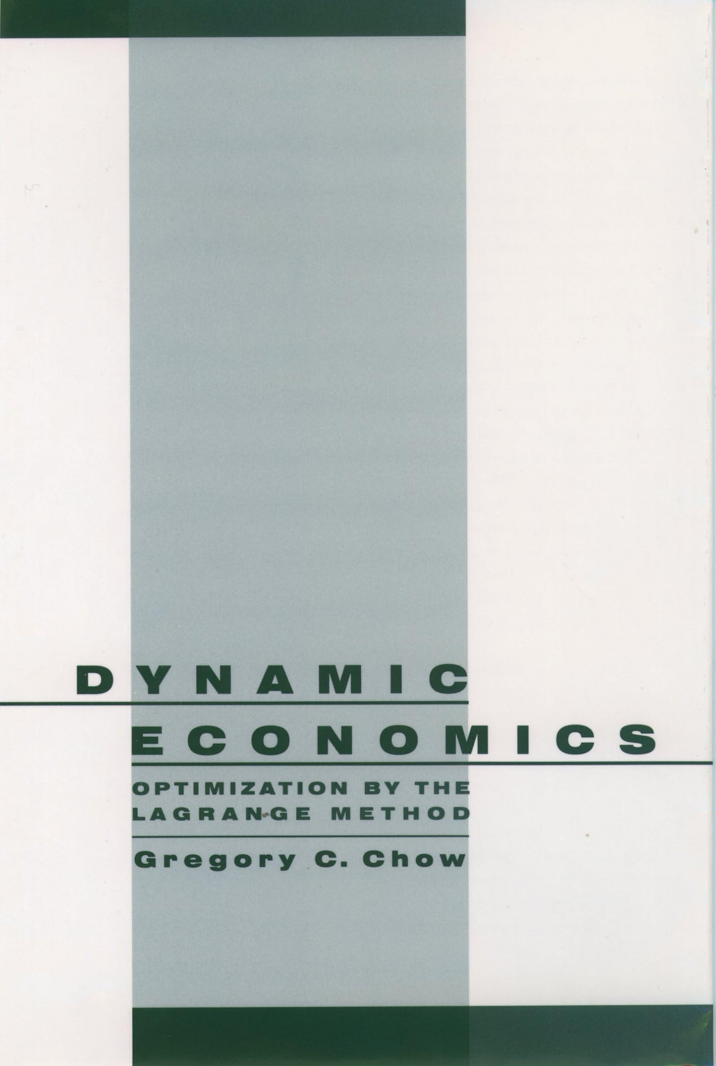 Dynamic Economics: Optimization by the Lagrange Method