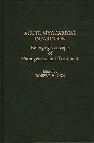 Acute Myocardial Infarction: Emerging Concepts of Pathogenesis and Treatment