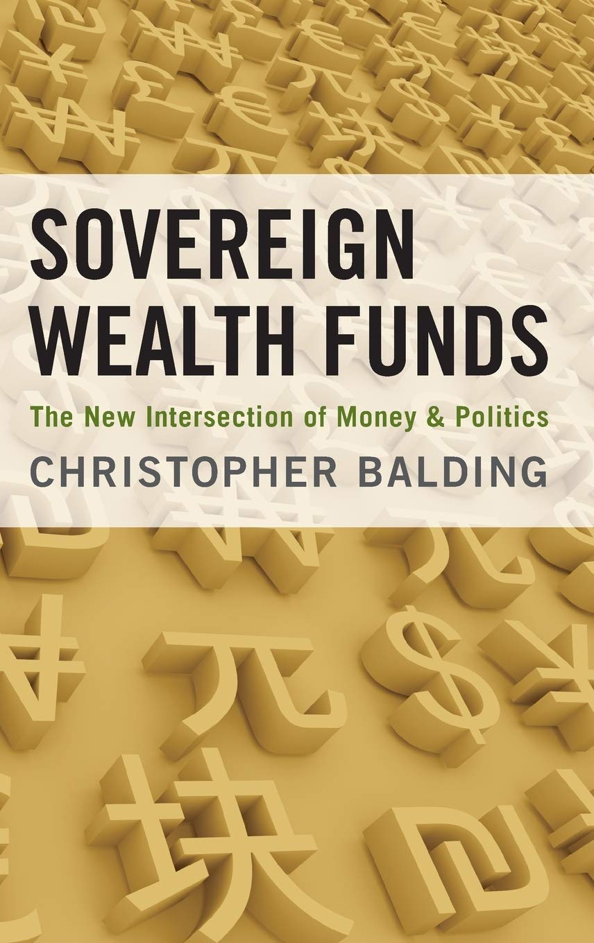 Sovereign Wealth Funds: The New Intersection of Money and Politics