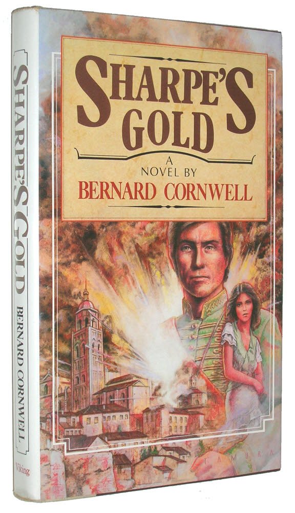 Sharpe's Gold: Richard Sharpe & the Destruction of Almeida,