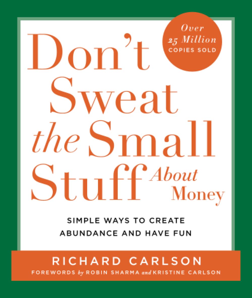 Don't Sweat the Small Stuff About Money (Don't Sweat the Small Stuff (Hyperion))