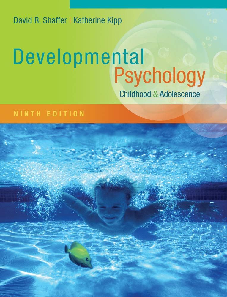 Developmental Psychology: Childhood and Adolescence by Shaff