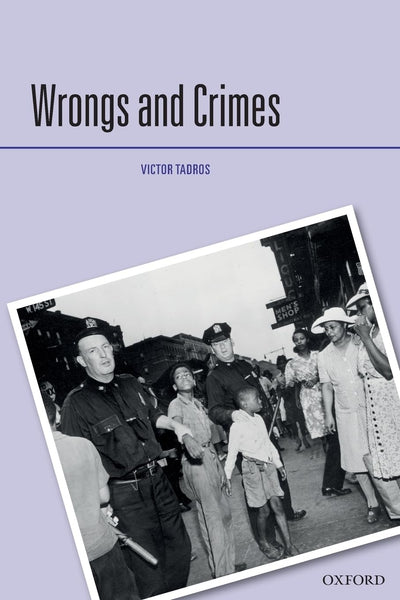 WRONGS & CRIMES CRIM P (Criminalization)
