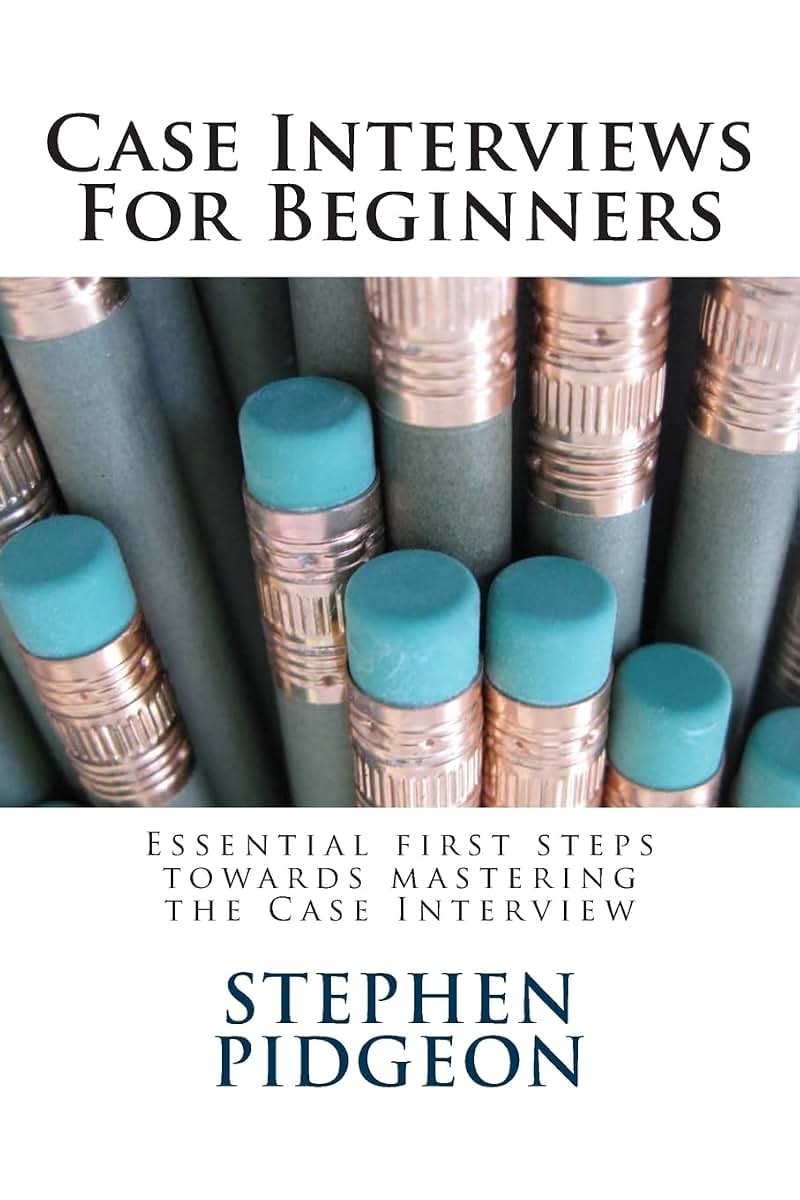 Case Interviews For Beginners