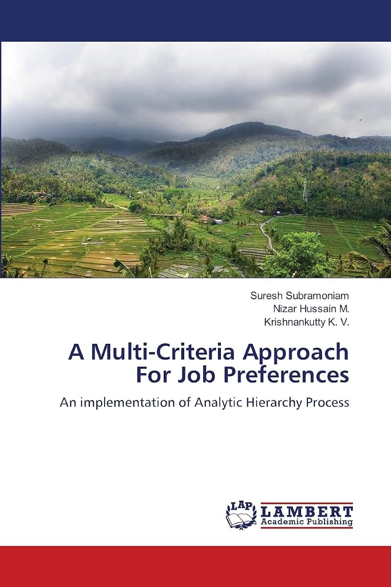 A Multi-Criteria Approach For Job Preferences: An implementation of Analytic Hierarchy Process