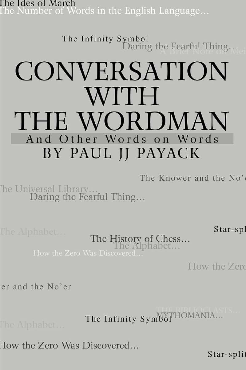 Conversation With The WordMan: And Other Words on Words