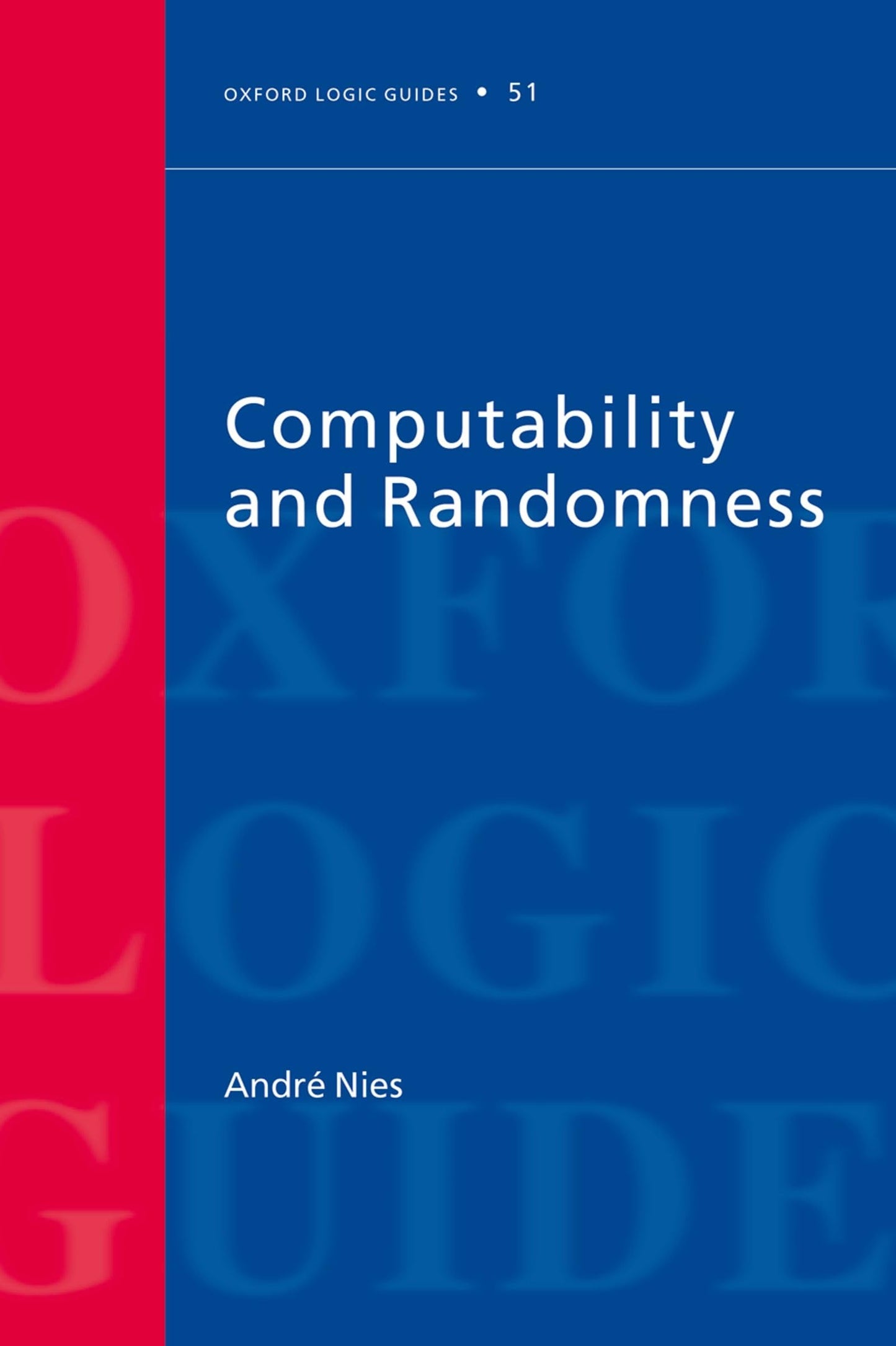 Computability and Randomness (Oxford Logic Guides)