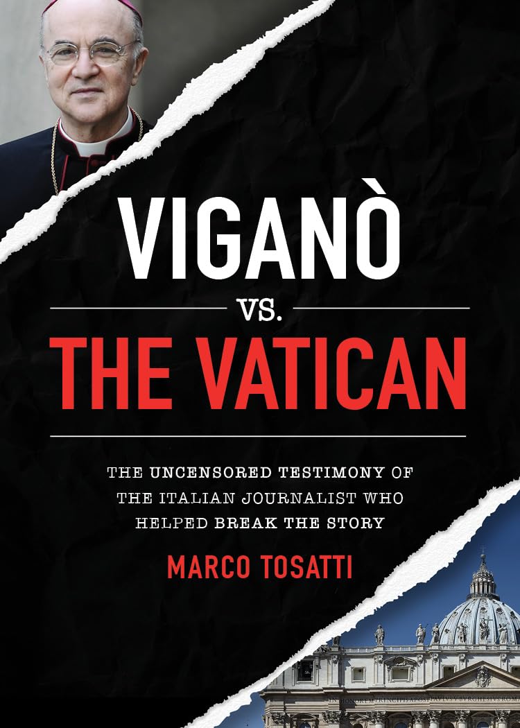 Vigano vs the Vatican: The Uncensored Testimony of the Italian Journalist Who Helped Break the Story (0)