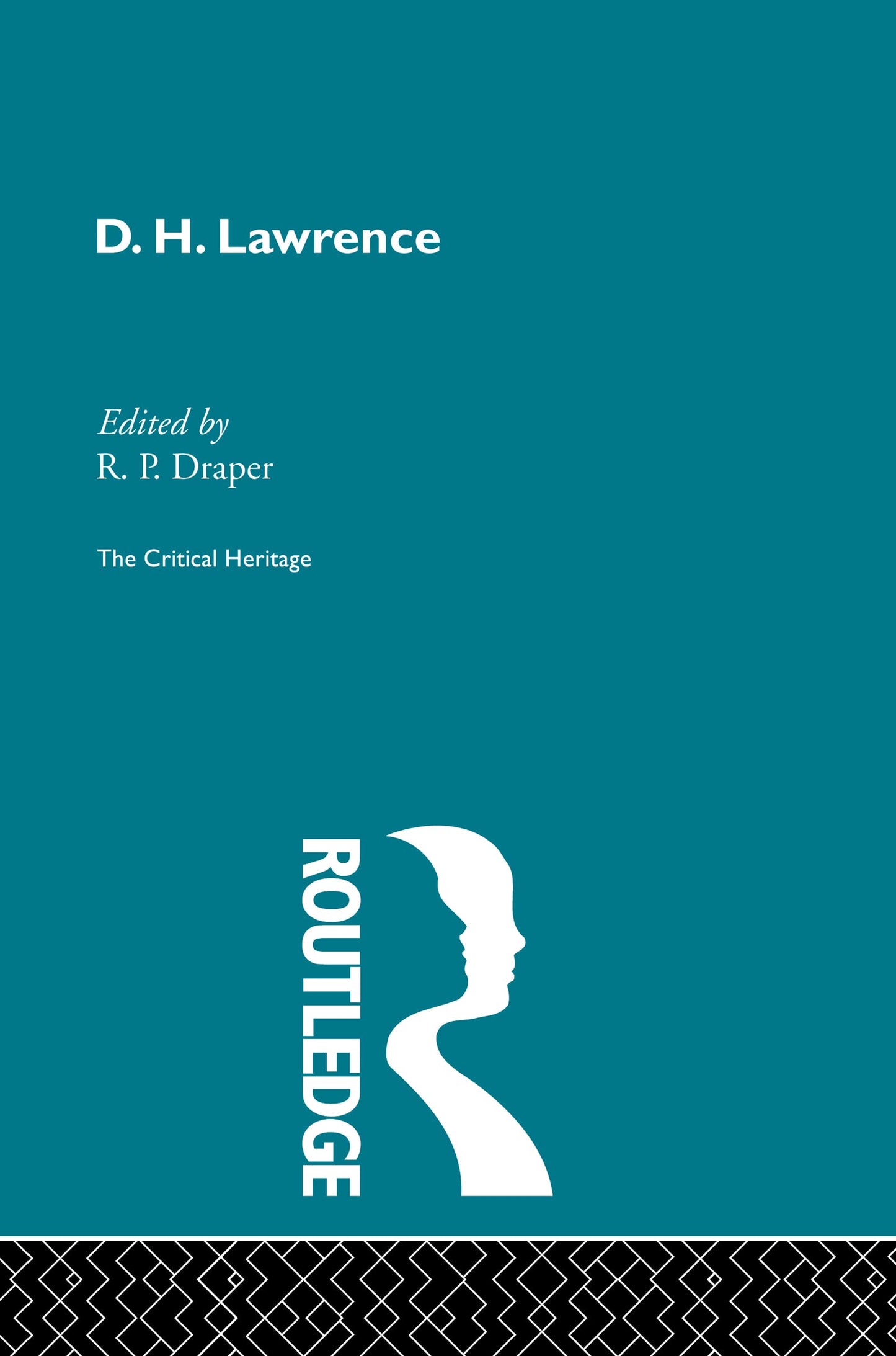 D.H. Lawrence: The Critical Heritage