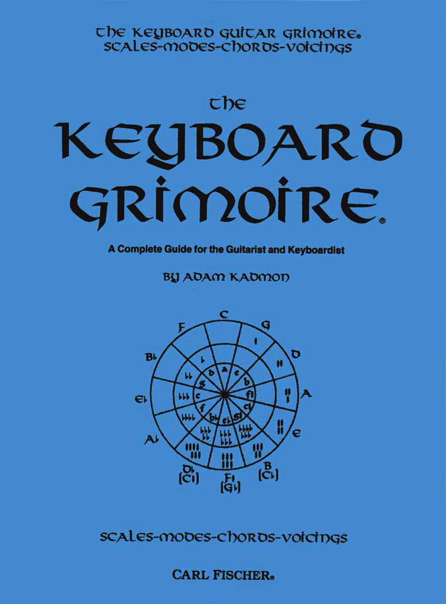 The Keyboard Grimoire: A Complete Guide for the Guitarist and Keyboardist