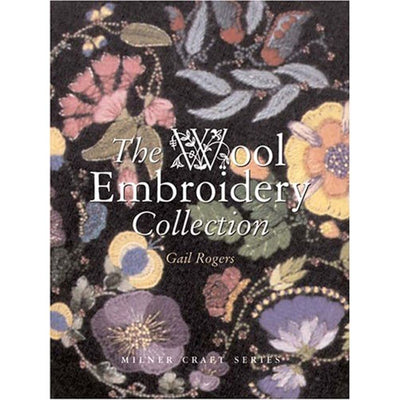 The Wool Embroidery Collection (Milner Craft Series)
