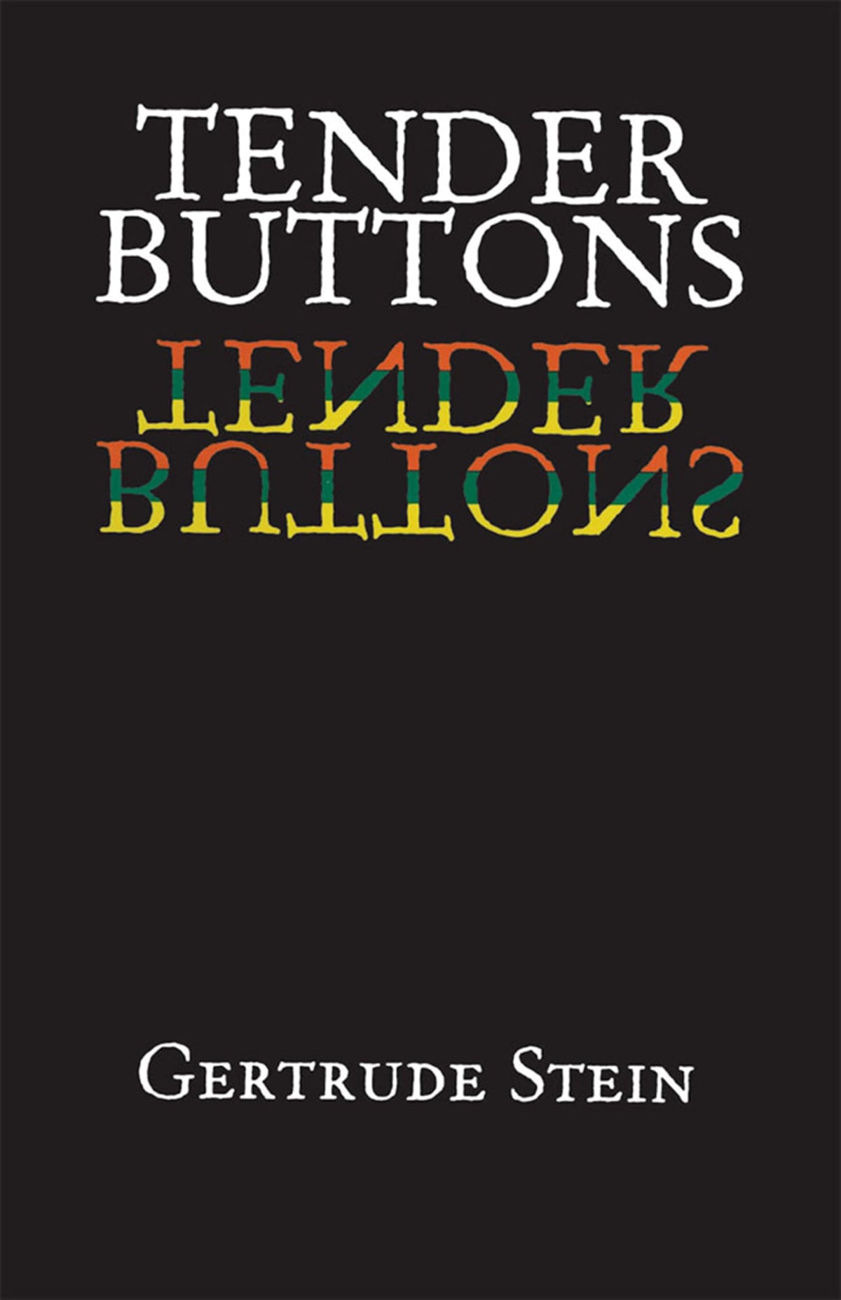Tender Buttons (Dover Literature: Poetry)