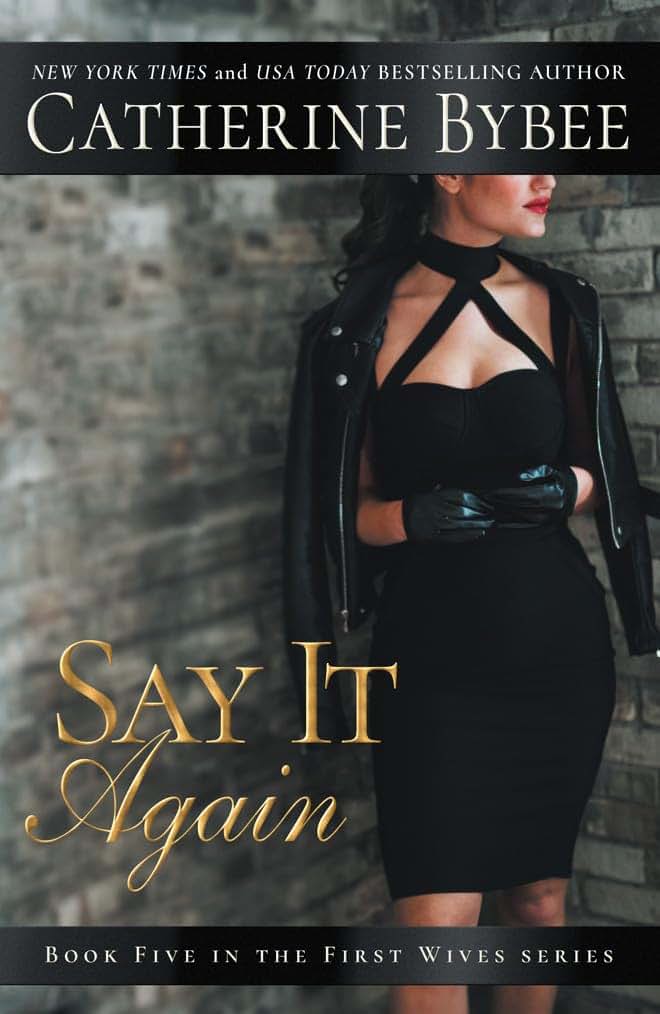 Say It Again (First Wives, 5)