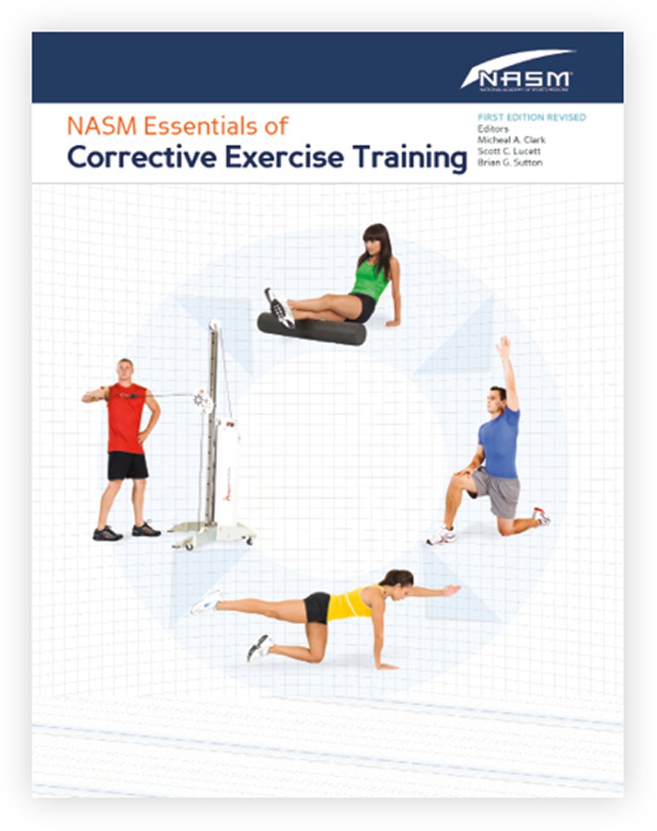 NASM Essentials of Corrective Exercise Training: First Edition