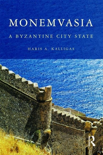Monemvasia: Byzantine City State