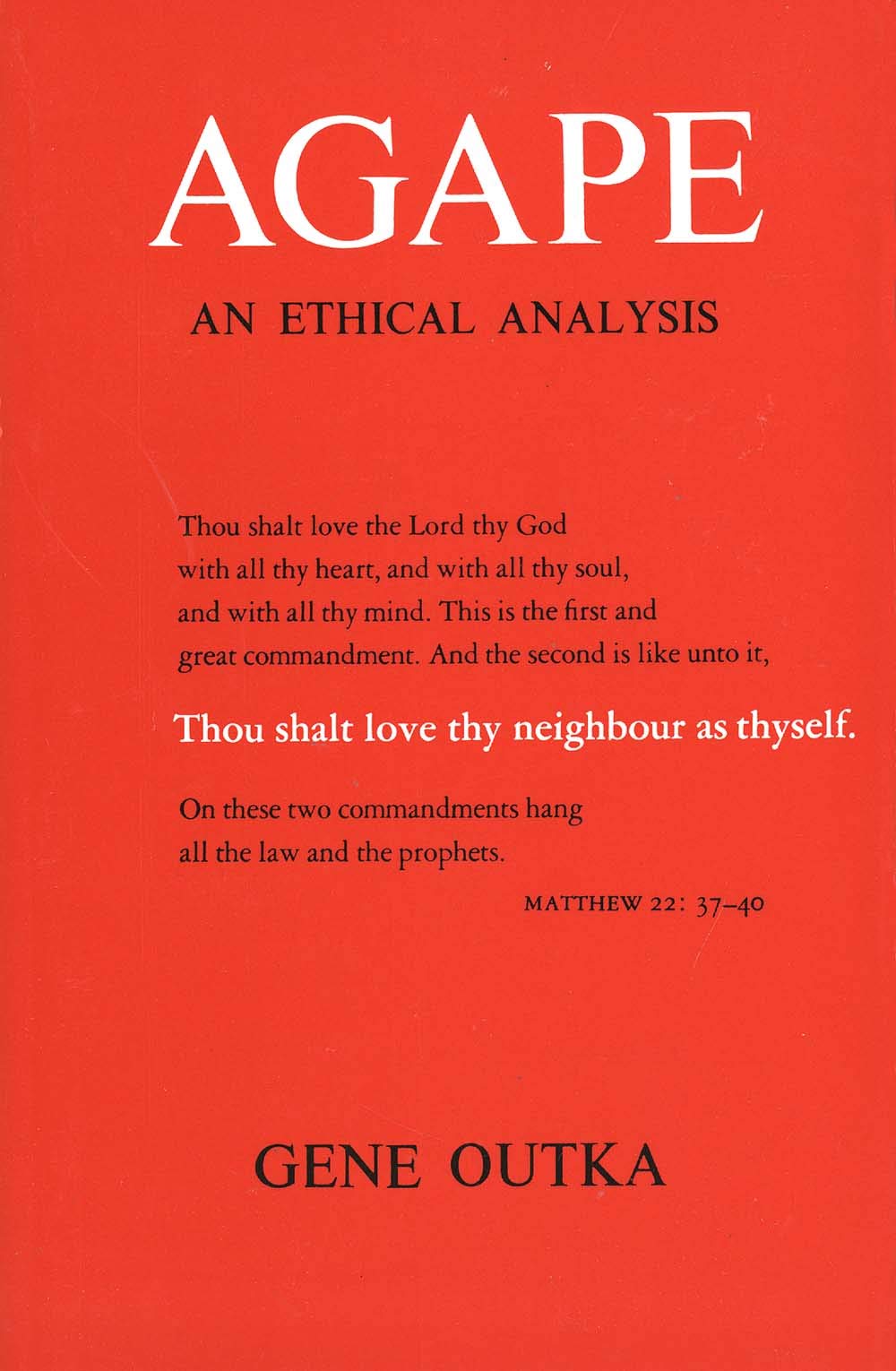 Agape: An Ethical Analysis (Yale Publications in Religion)