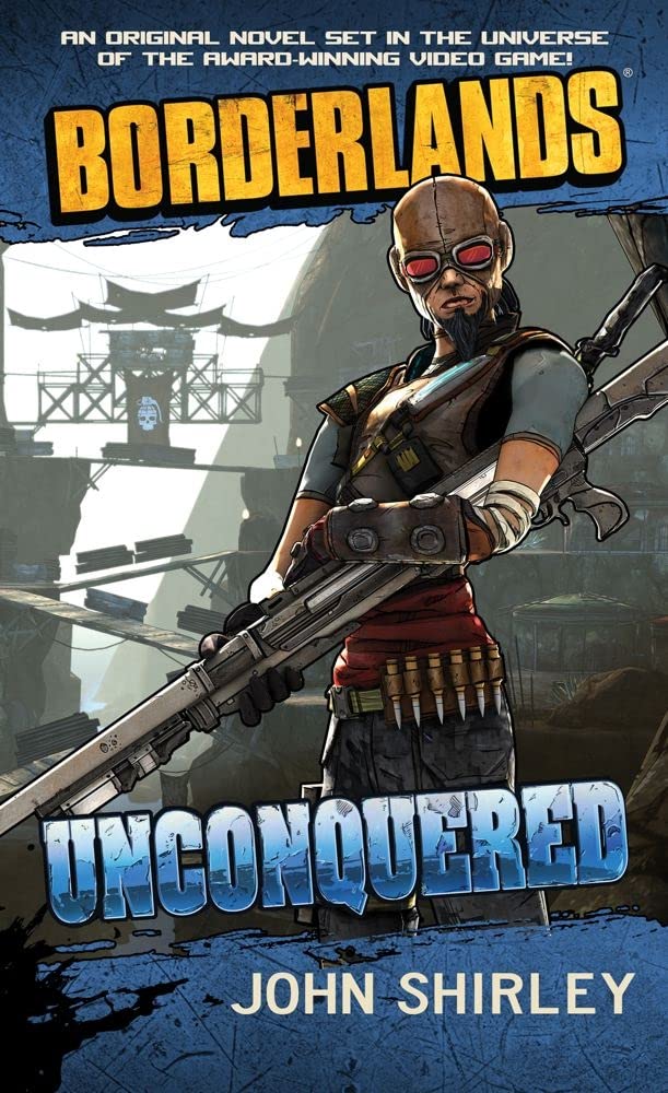 Borderlands #2: Unconquered by John Shirley