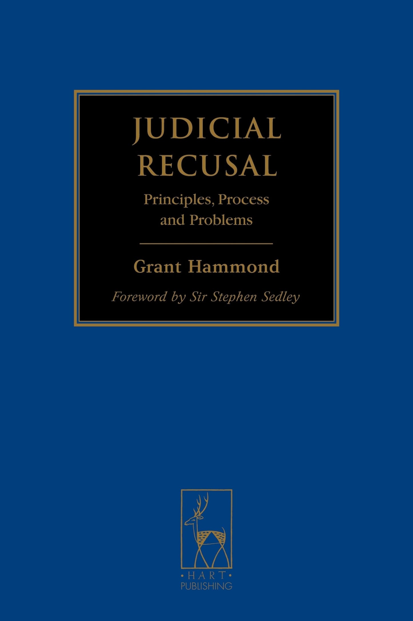 Judicial Recusal: Principles, Process and Problems