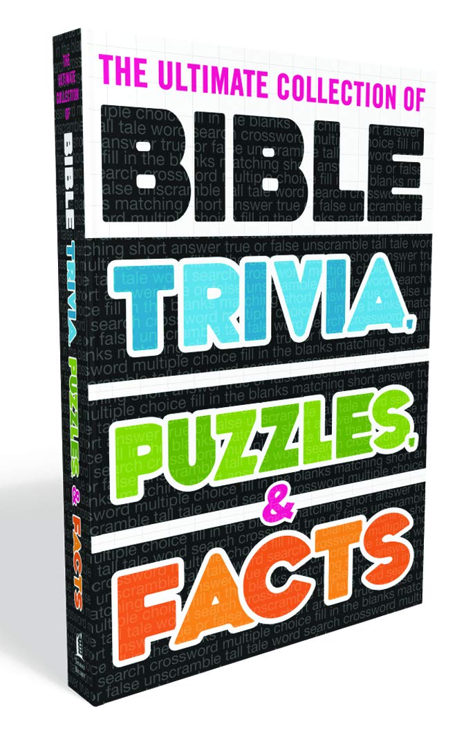 The Ultimate Collection of Bible Trivia, Puzzles, and Facts