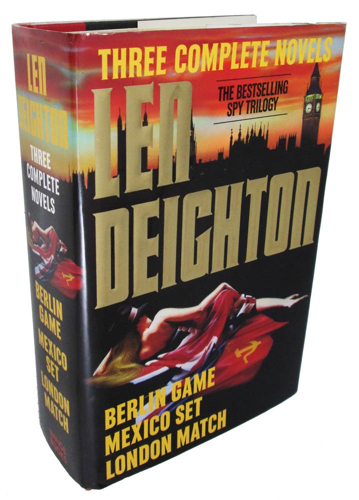 Len Deighton: Three Complete Novels- Berlin Game / Mexico Set / London Match
