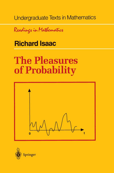 The Pleasures of Probability (Undergraduate Texts in Mathematics)