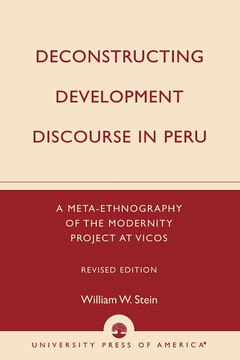 Deconstructing Development Discourse in Peru: A Meta-Ethnography of the Modernity Project at Vicos