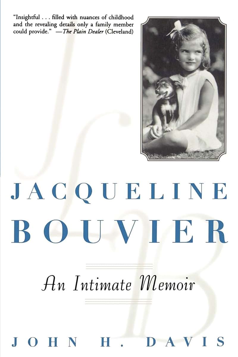 Jacqueline Bouvier: An Intimate Memoir