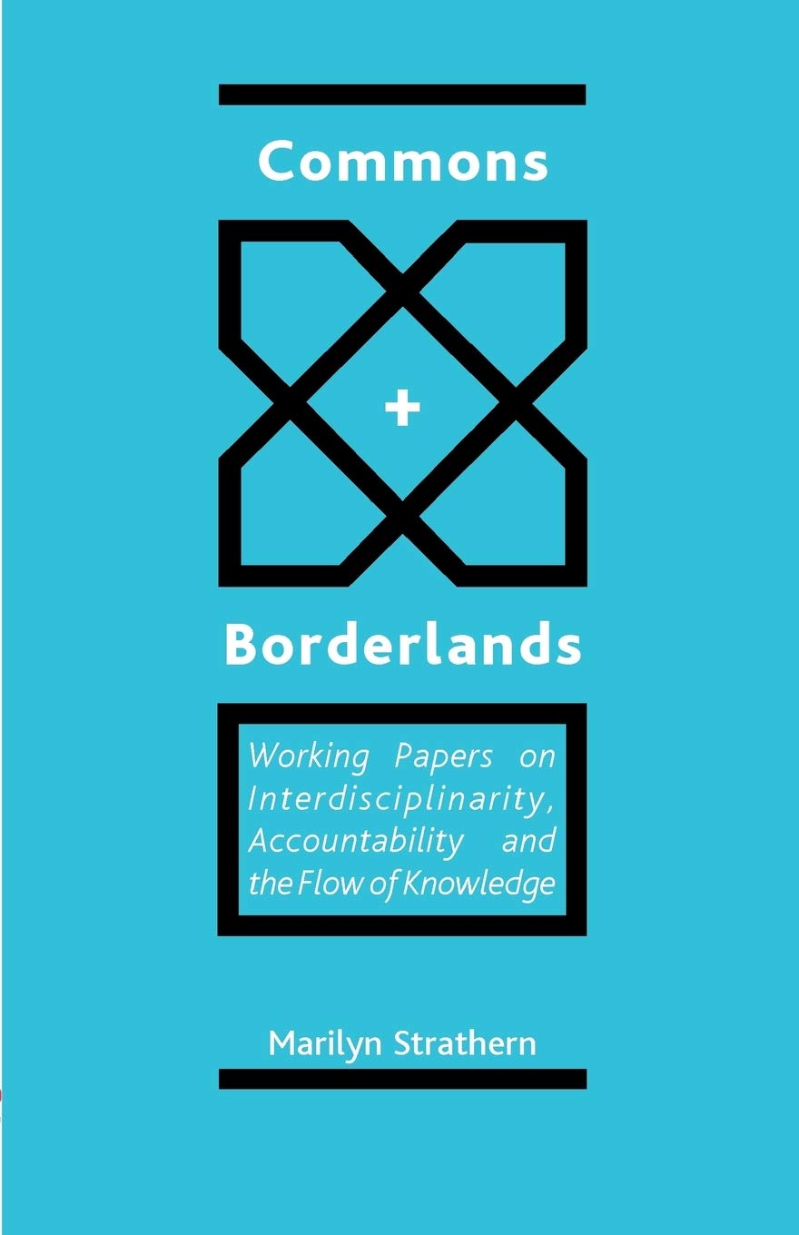 Commons and Borderlands: Working Papers on Interdisciplinarity, Accountibility and the Flow of Knowledge