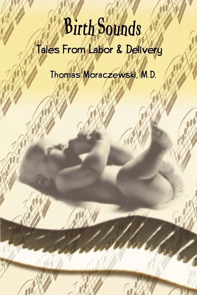 Birth Sounds: Tales From Labor & Delivery