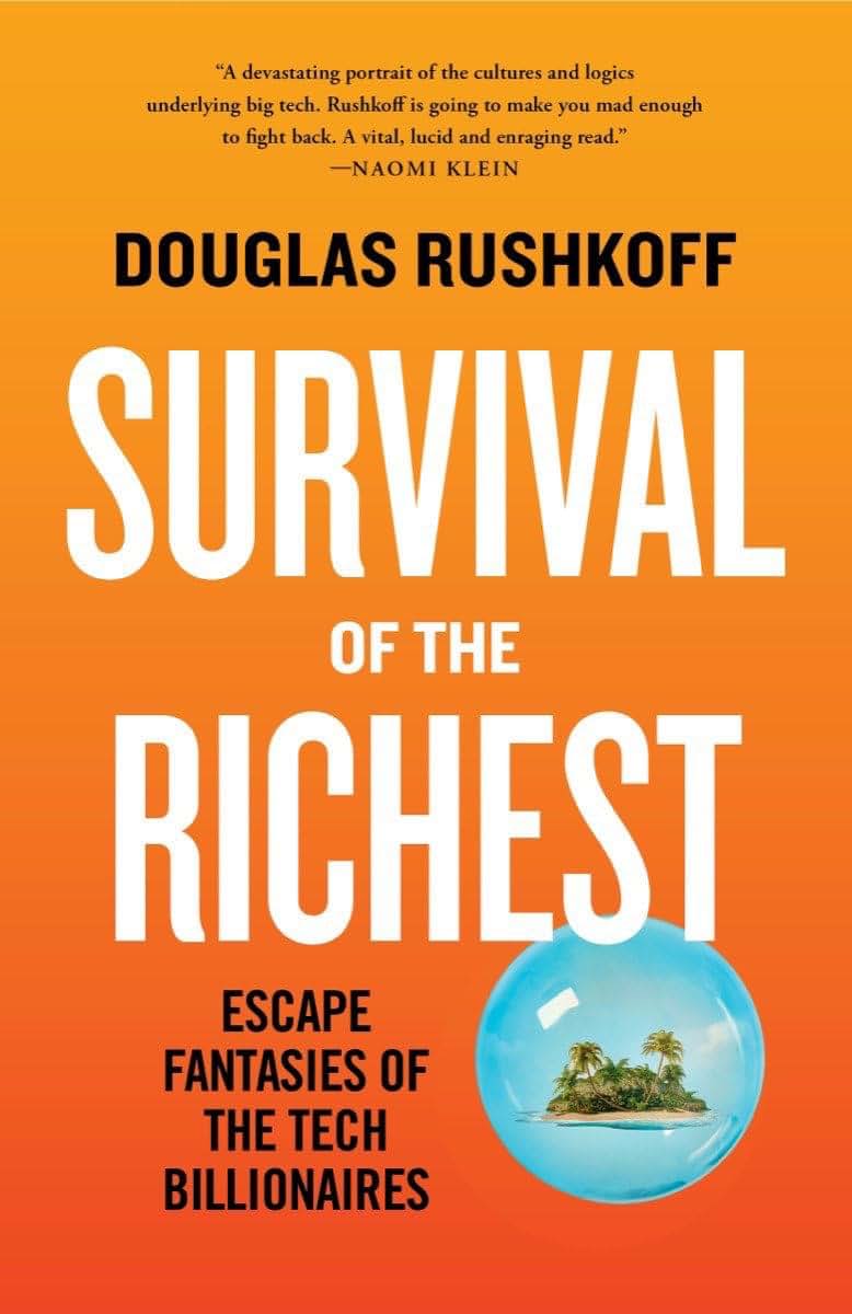 Survival of the Richest: Escape Fantasies of the Tech Billionaires