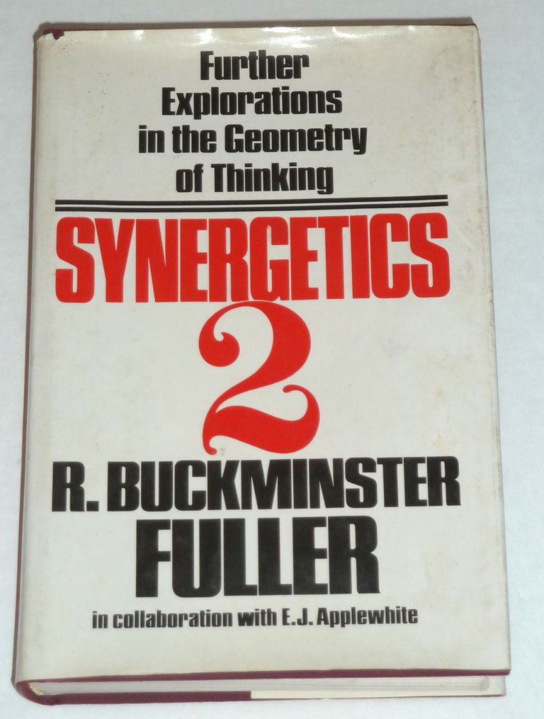 Synergetics 2: Further Explorations in the Geometry of Thinking
